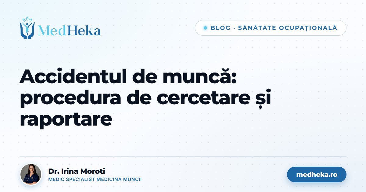 accidentul-de-munca-cercetare-raportare-medheka.jpg