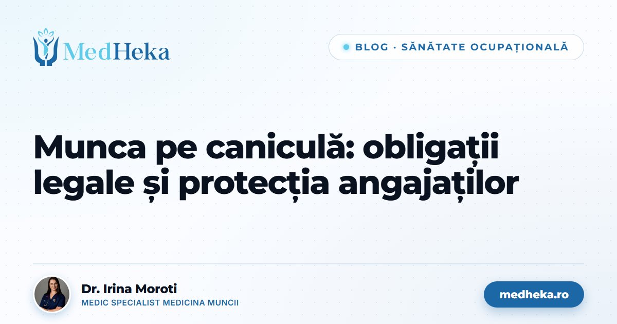 munca-pe-canicula-obligatii-legale-medheka.jpg