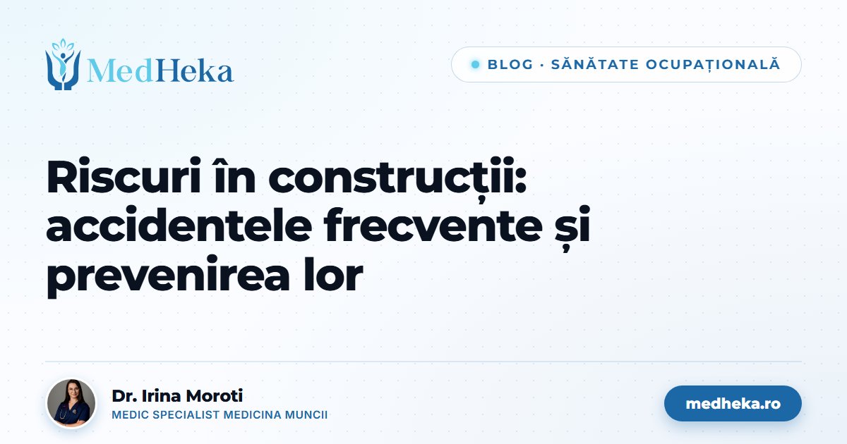 riscuri-constructii-accidente-frecvente-prevenire-medheka.jpg